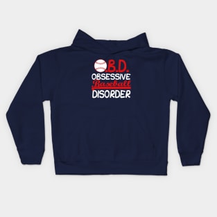 Funny Obsessive Baseball Disorder Kids Hoodie